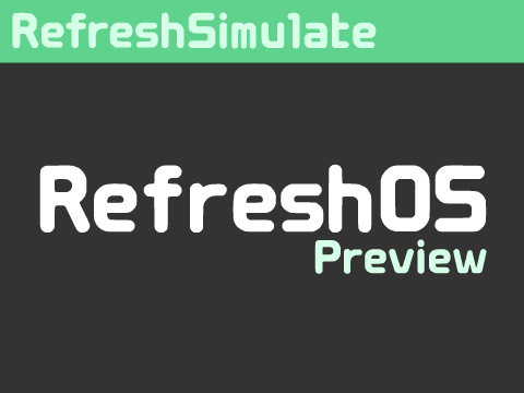 RefreshOS Preview