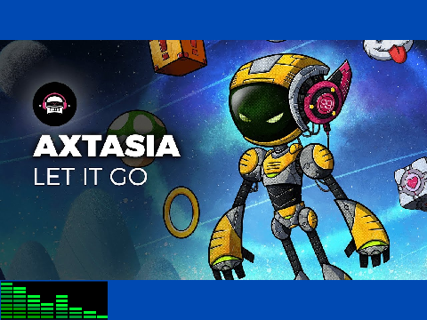 Axtasia - Let It Go