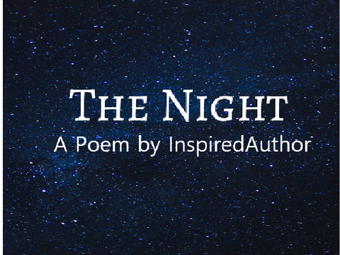✯ The Night - A Poem ✯