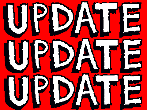 UPDATE! UPDATE! UPDATE!