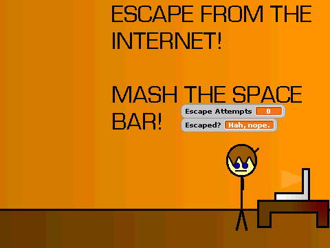 ESCAPE FROM THE INTERNET!