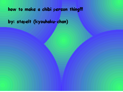 how to draw a chibi person thingy!!