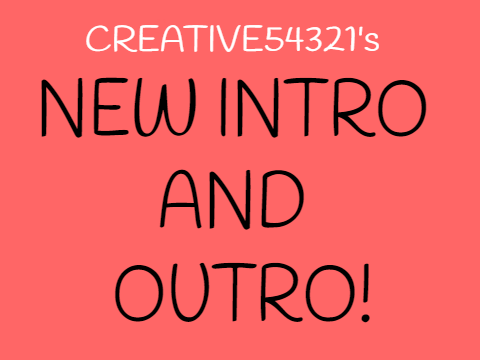 My New Intro/Outro