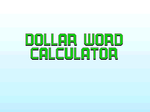 Dollar Word Calculator