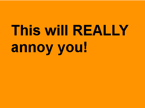 If you click this, you will smash your computer