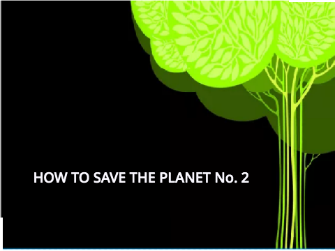 Save the planet! Day 2
