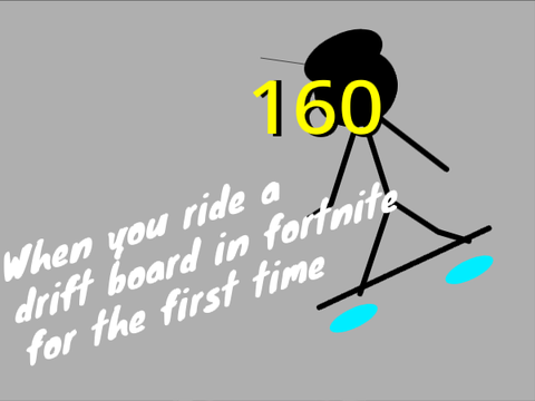 When you ride a drift board in fortnite for the first time 
