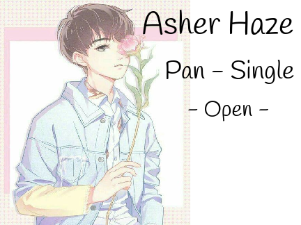 - Asher Haze -