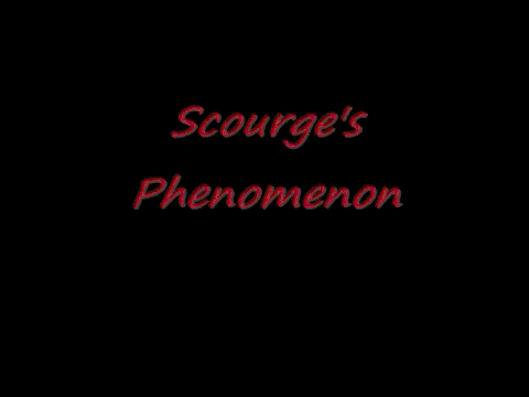 Scourges Phenomenon (Made by Maycie1)
