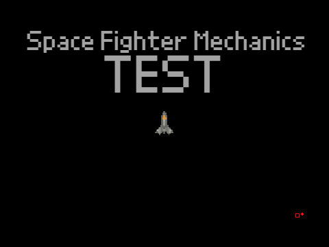 Space Fighter Mechanics TEST