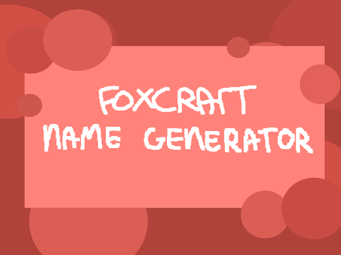 Foxcraft: Fox Name Generator
