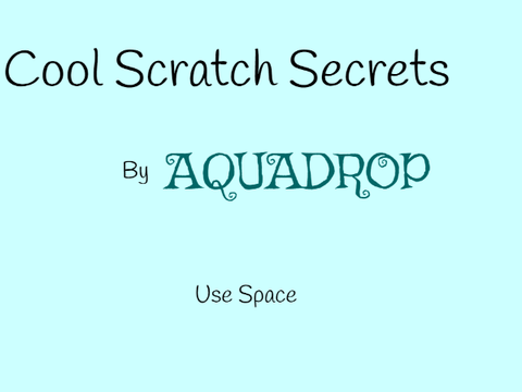 Cool Scratch Secrets
