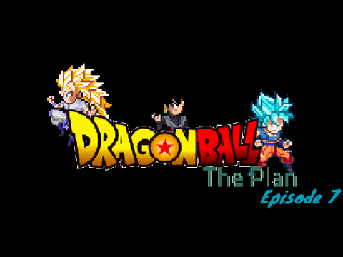 (SERIES CANCELLED/UNFINISHED) Dragon Ball The Plan EP 7