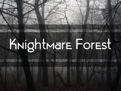 Knightmare Forest - Collab