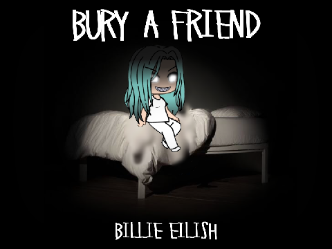 Billie Eilish || Bury A Friend || Gacha Life || Galaxy Panda remix