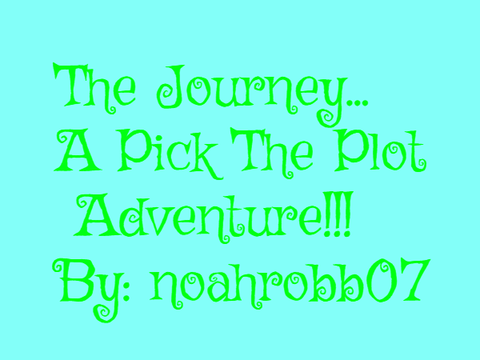 The Journey (A Pick the Plot Adventure)