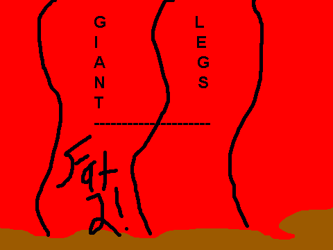 Giant, and fat , LEGS! {very funny}