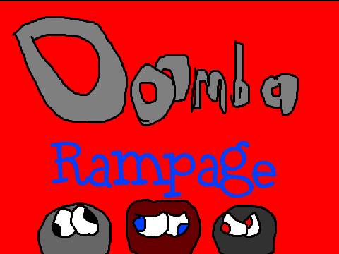 Doomba's Rampage