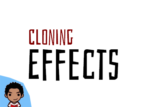Cloning effects!