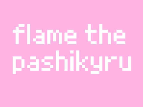 flame the pashikyru