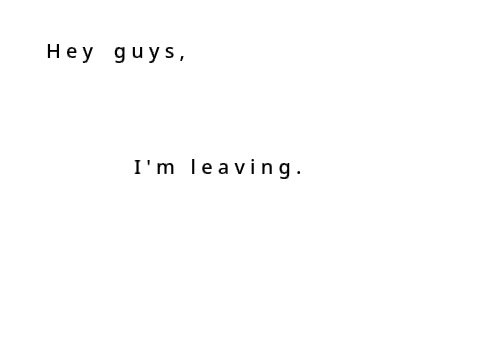 I'm leaving.