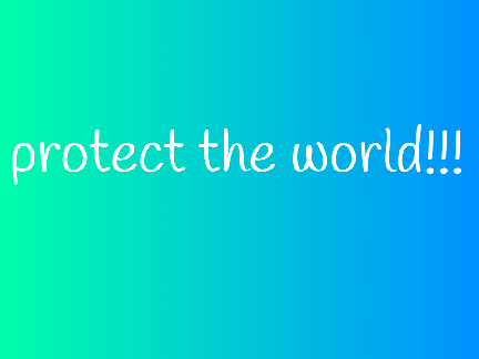 Protect The World!!! remix
