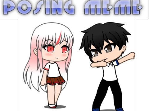 !POSING MEME/ / GACHA LIFE 