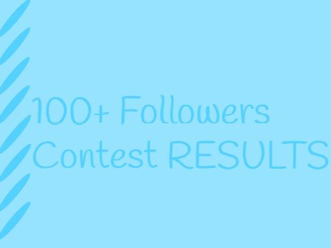 100+ Followers Contest RESULTS