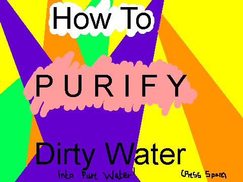How To Purify Dirty Water
