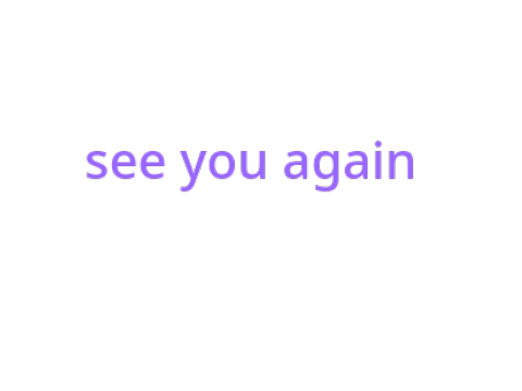 see you again