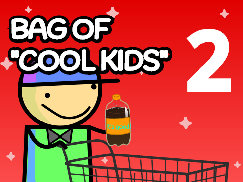 Bag of "Cool Kids" 2