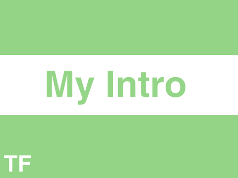 My Intro