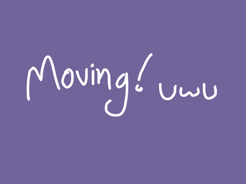 moving!