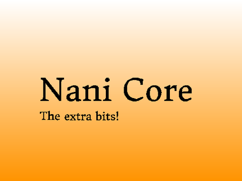 NaniCore The Extra Bits