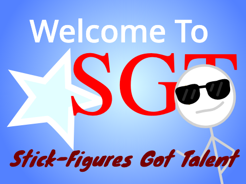 SGT– Stick-Figures Got Talent– Animation