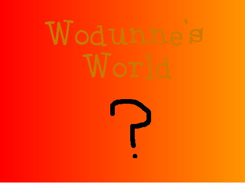 Wodunne's World but reversed