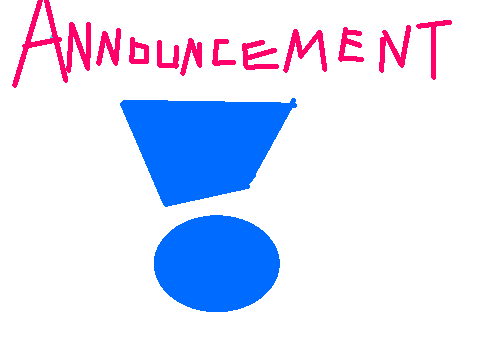 ANNOUNCEMENT!!!