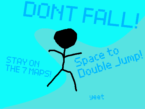 Don't Fall!