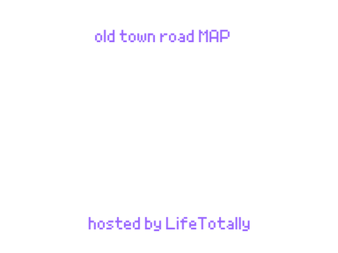 old town road map CLOSED CUZ I MOVED TO @TheAnimatingAlpaca
