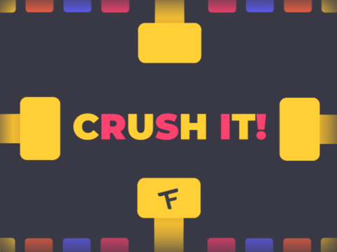 CRUSH IT! 