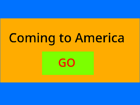 Coming to America