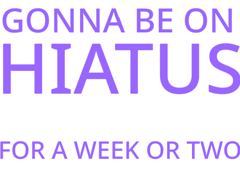 HIATUS