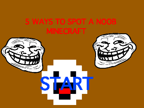 5 Ways to Spot a Noob