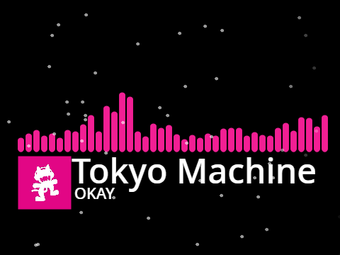 OKAY [Monstercat Release]