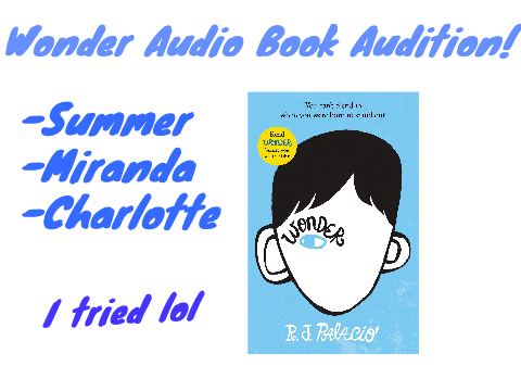 Wonder Audiobook Audition!