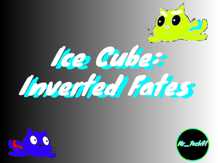 Ice Cube: Inverted Fates [V 1.0]
