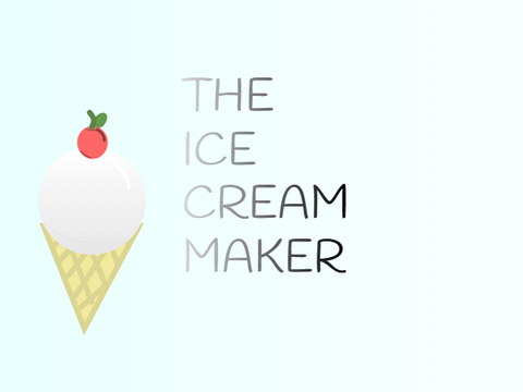 ~Ice Cream Maker~