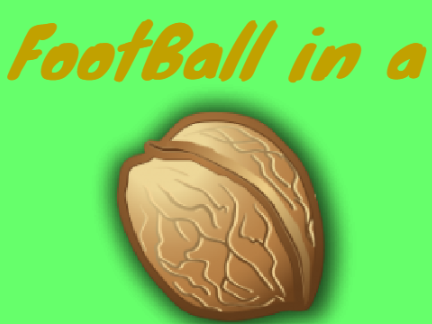 Foot Ball In a Nutshell
