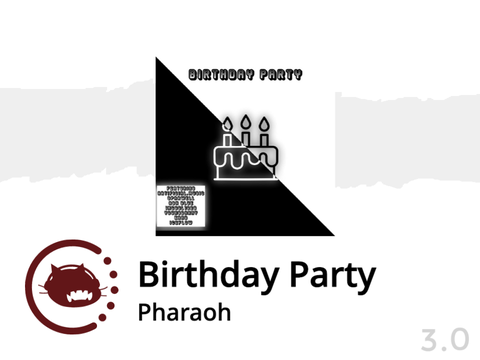 [Trap] Birthday Party - Pharoah