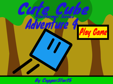 Cute Cube Adventure 4 (Platformer Series)